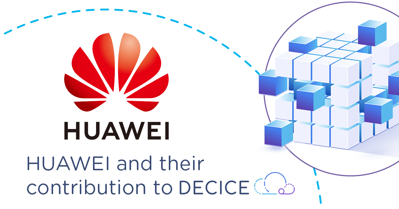 HUAWEI and their contribution to DECICE; HUAWEI Logo, and DECICE Logo, dynamic looking cube in project identity colours (light blue, middle and dark blue as well es lila)