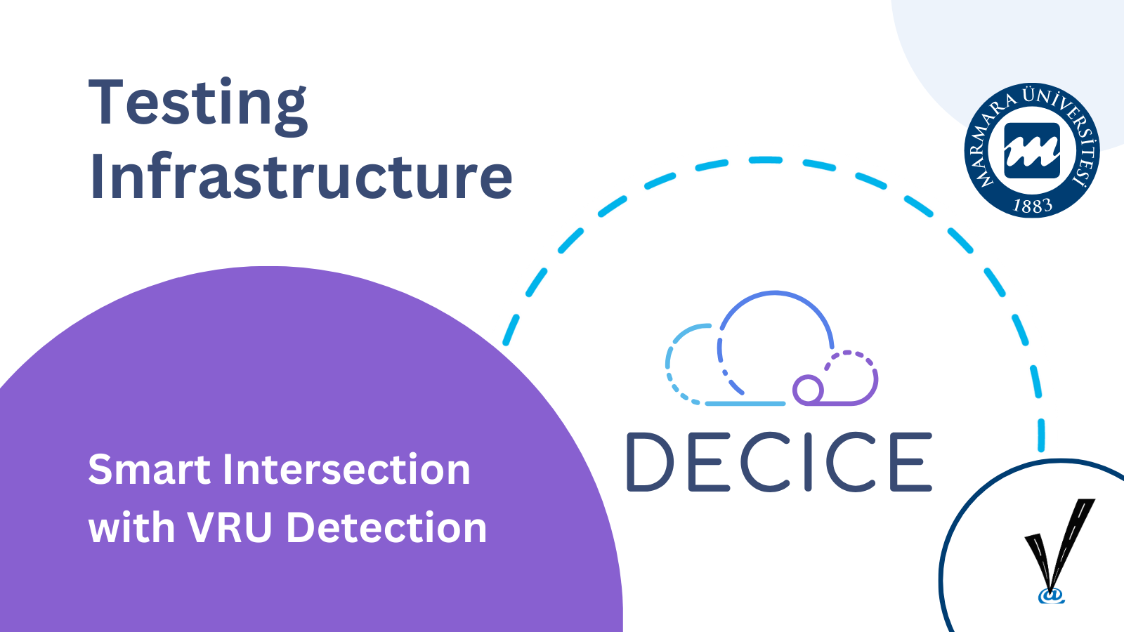 Marmara University – VeNIT Lab’s Testing Infrastructure for “Smart Intersection with VRU Detection”